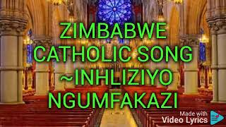 inhliziyo ngumfakazi ndebele catholic song