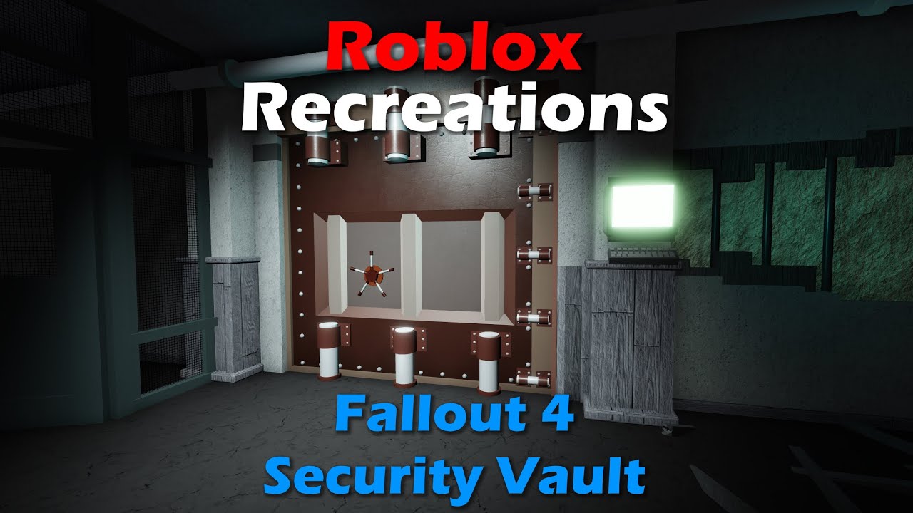 Roblox Recreation Fallout 4 Security Vault Youtube - fallout roblox