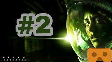 3D-VR-Alien Isolation#2