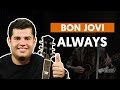 Always - Bon Jovi (aula de guitarra)