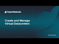 Create and Manage Virtual Datacenters in OpenNebula