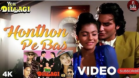 Honthon Pe Basl- Yeh Dillagi | Kajol & Saif Ali Khan | Kumar Sanu and Lata Mangeshkar #trendingsong