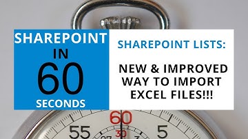 How To Create A SharePoint List From An Excel File in 60 Seconds