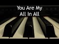 You Are My All In All - piano instrumental cover with lyrics