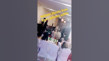 Nahom Meste hot guayla 2022 In addis.