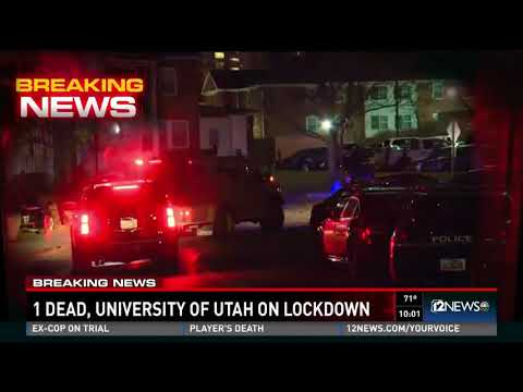 1 person dead in shooting at the University of Utah