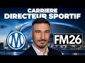 CARRIÈRE DIRECTEUR SPORTIF SUR FM26 : ON VA TOUT CHANGER A L'OM ! - Episode 1