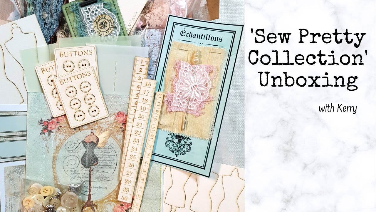 Whichcraft Do You Do - 'Sew Pretty Collection' Unboxing with Kerry