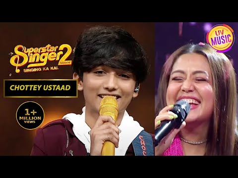 Neha Kakkar Faiz | Superstar Singer | Chottey Ustaad