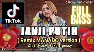 JANJI PUTIH ‼️ ( Dj REMIX MANADO FULL BASS TIK TOK ) - Official Music Video - Putry Pasanea