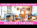 EXPLORE THIS MYSTERY CHATEAU!