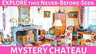 EXPLORE THIS MYSTERY CHATEAU!