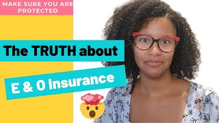 The Truth about E&O Insurance | Make sure you have the right coverage | Being a Loan Signing Agent