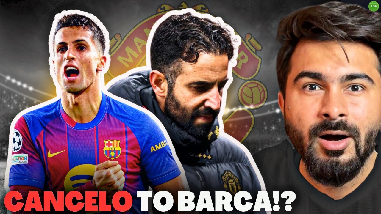 What’s Next For Man United? | How Cancelo Can Help Barca