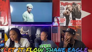 Let It Flow - Shane Eagle (Official video) Family [Reaction] 😂🔥🔊