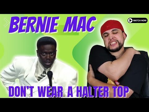 Bernie Makes Everything Funny! 🤣🤣🤣 Bernie Mac - Don't Wear A Halter Top (REACTION)