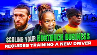 Scaling the BOXTRUCK 🚛💨  BUSINESS means Training a New Driver by The Boxtruck Couple  2,614 views 5 months ago 24 minutes