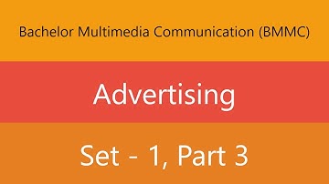 Bachelor Multimedia Communication (BMMC) | Advertising | Set 1 | Part 3 | Quiz