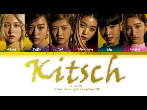 IVE (아이브) - "Kitsch" / (Color Coded Lyrics Han/Rom/Eng) #IVE #kitsch