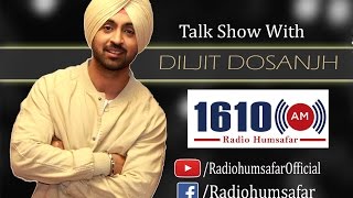 Diljit Dosanjh | Super Singh | Talk show with Jasvir Sandhu | Radio Humsafar | Montreal | Canada