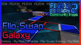 Flip-Swap Galaxy [Insane 4.5] - FE2CM