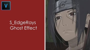 S_EdgeRays Ghost Effect | Sony Vegas Pro