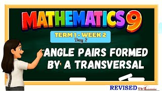 Math 9 Term 1 Week 2 | Angle Pairs Formed by a Transversal