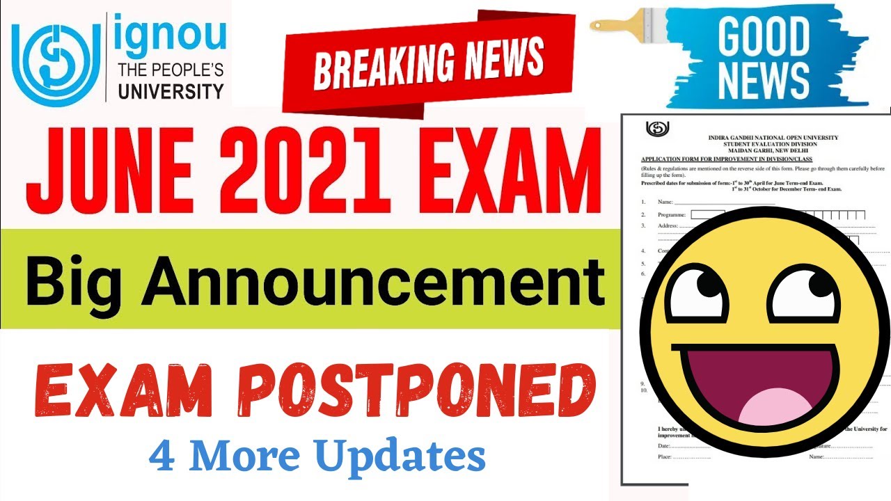 Good News | IGNOU Exam Postponed June 2021 Term End Examinations - 4 New Updates & Notification 😊