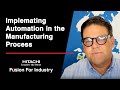 What ways automation implemented in the manufacturing process  hitachis fusion for industry
