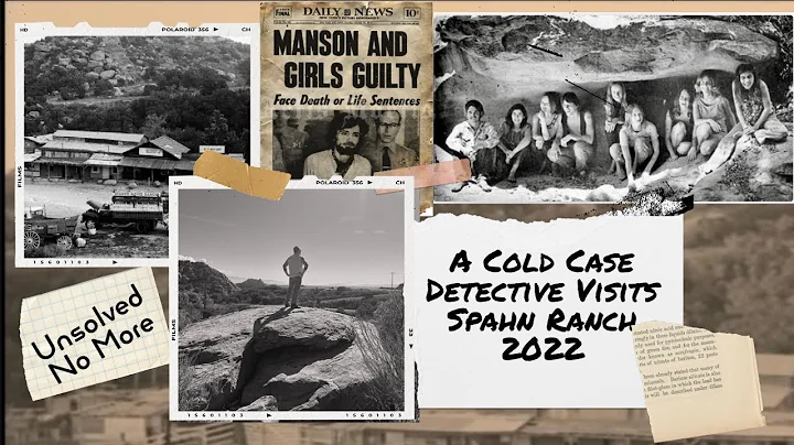 A Cold Case Detective Visits Spahn Ranch | Manson ...
