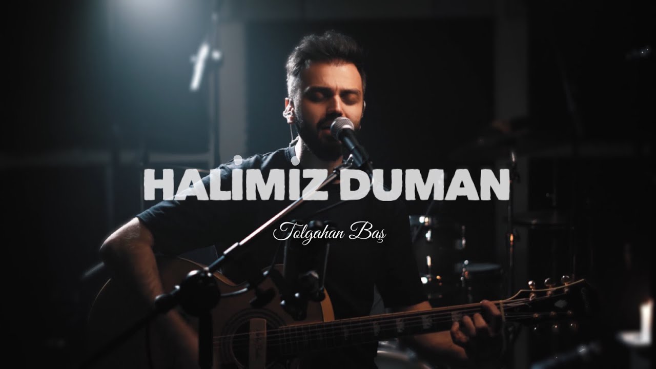 Tolgahan Baş - Halimiz Duman (Duman Cover)
