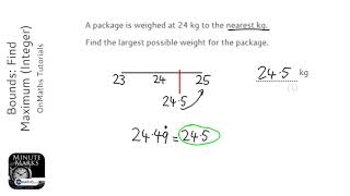 Bounds: Find Maximum (Integer) (Grade 4) - OnMaths GCSE Maths Revision Wealth