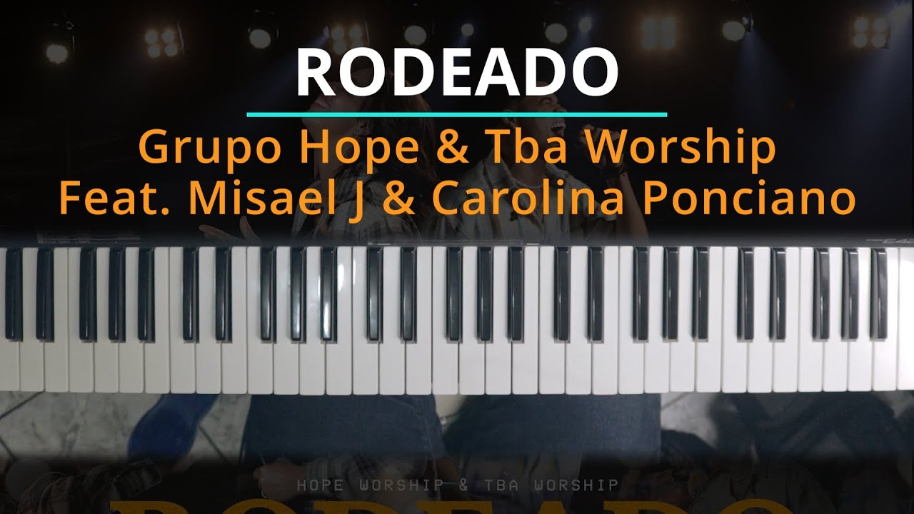 Rodeado #TUTORIAL RODEADO - Grupo Hope & Tba Worship Ft. Misael J x Carolina ...