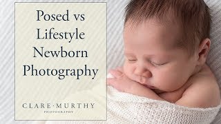 Posed Vs Lifestyle Newborn Photography