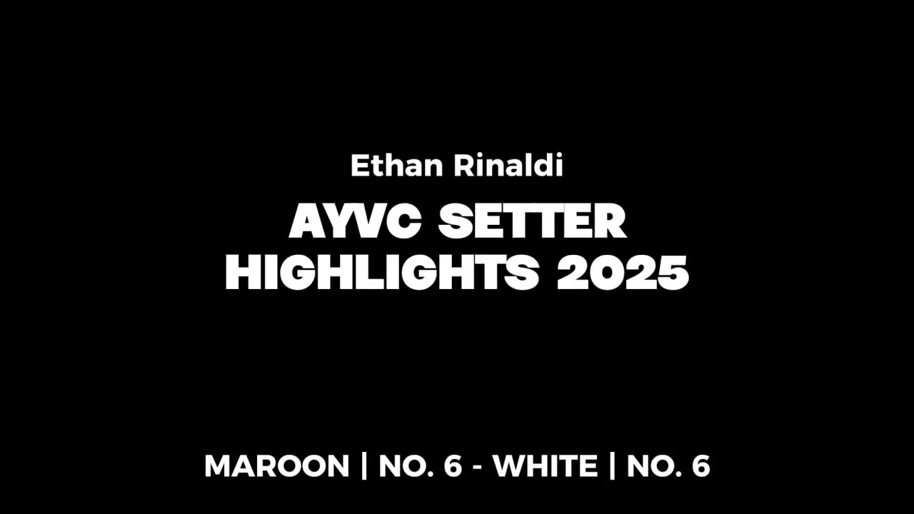 2025 AYVC - U15 Maroon Boys - Ethan Rinaldi Setter Highlights - 🥇 - YouTube