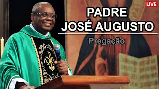 Homilia E Pregação Do Padre José Augusto