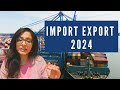 If you are starting an Import-Export Business in 2024, you should know this!