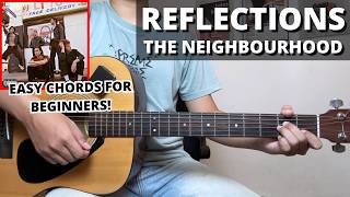 Reflections - The Neighbourhood (Guitar Tutorial) No Capo! Easy Chords For Beginner! Guide