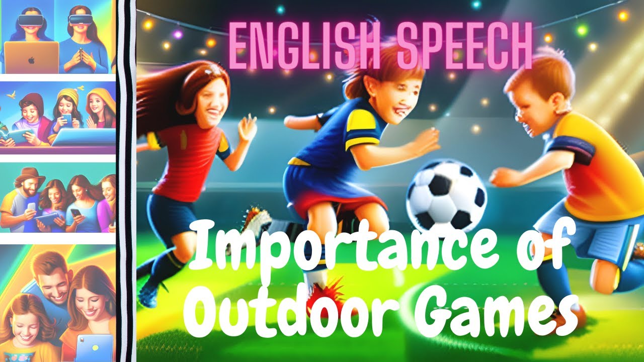 Speech for Morning Assembly Importance of Outdoor Games for Children