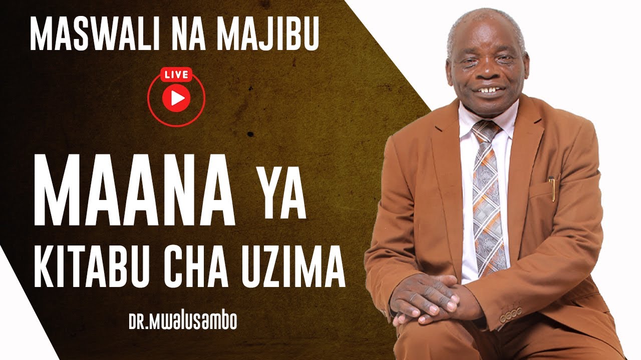 Maana ya Kitabu cha Uzima na Dr Mwalusambo #kingdomphilosophy #biblestudy #gospel
