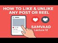 👉 SAMVAAD Lecture 12 | How to Like & Unlike Any Post or Reel (Instagram Clone Project)