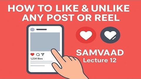 👉 SAMVAAD Lecture 12 | How to Like & Unlike Any Post or Reel (Instagram Clone Project)