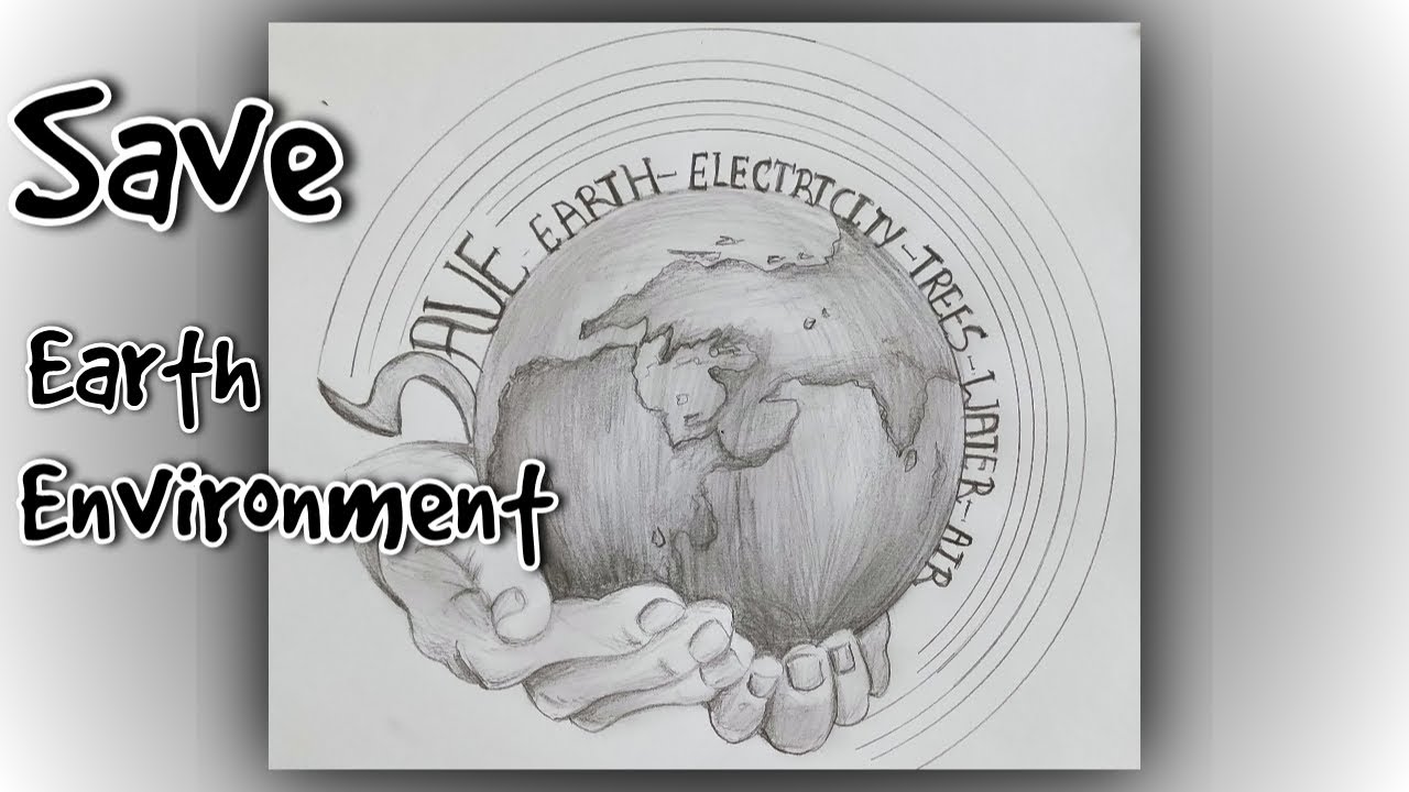 Save Earth - Save Environment Sketch - YouTube