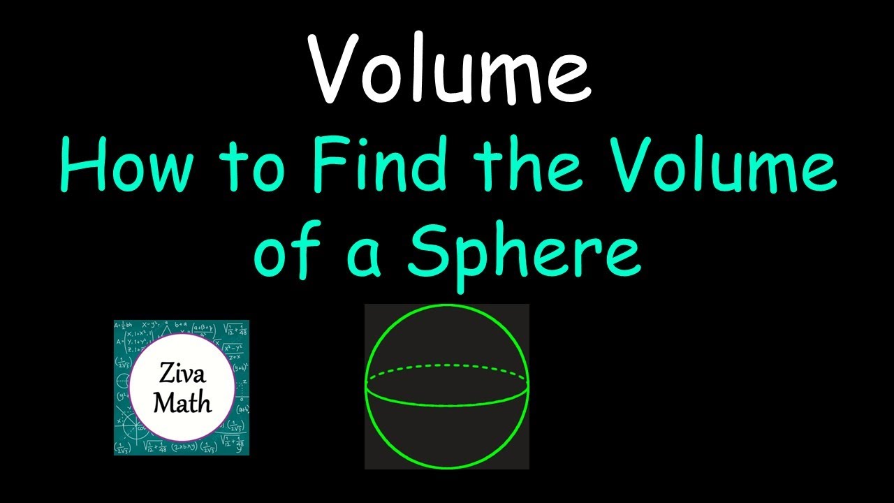 Объём сферы | Как найти объём сферы | Ziva Math