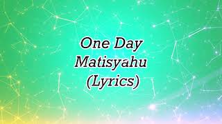 One Day Matisyahu Lyrics