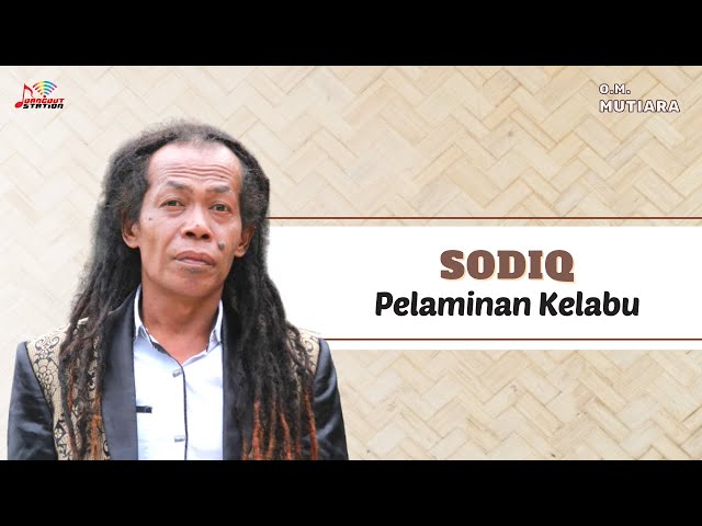 Sodiq - Pelaminan Kelabu (Official Music Video) class=