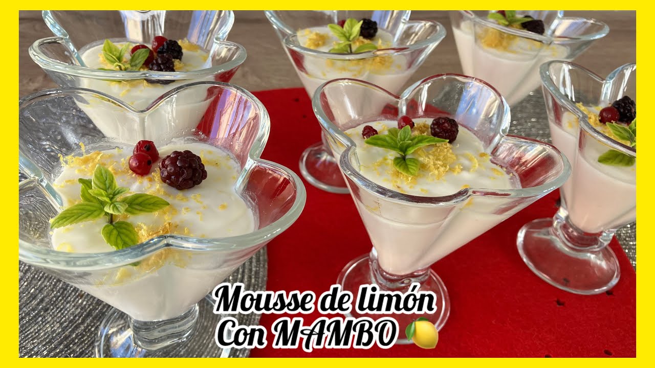 Mousse de LIMÓN 🍋/POSTRE FÁCIL Y RÁPIDO CON MAMBO 