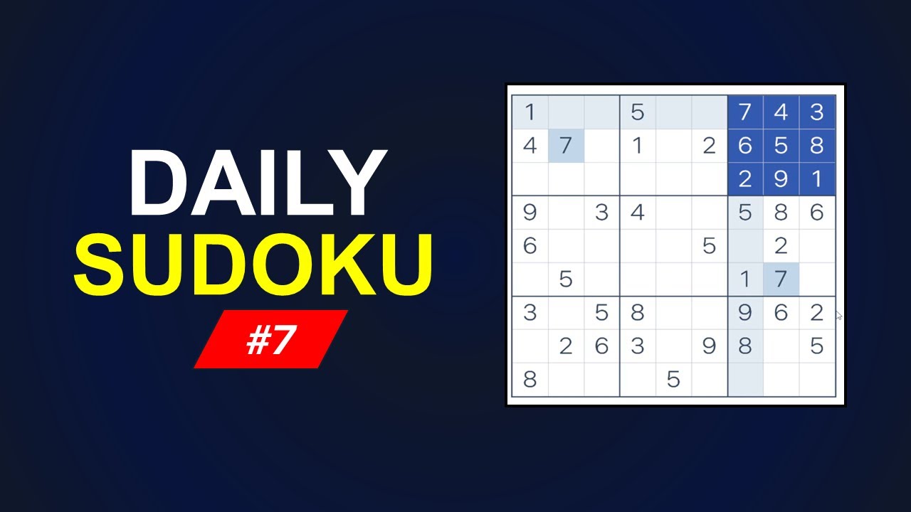 Sudoku Daily Challenge #7 | Complete Solution