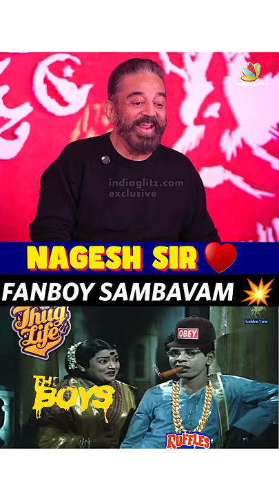 Nagesh sir -  Kamal Haasan Fanboy Sambavam 💯🔥❤️ Kamal Hassan #thuglife #kamalhaasan #trisha #nagesh