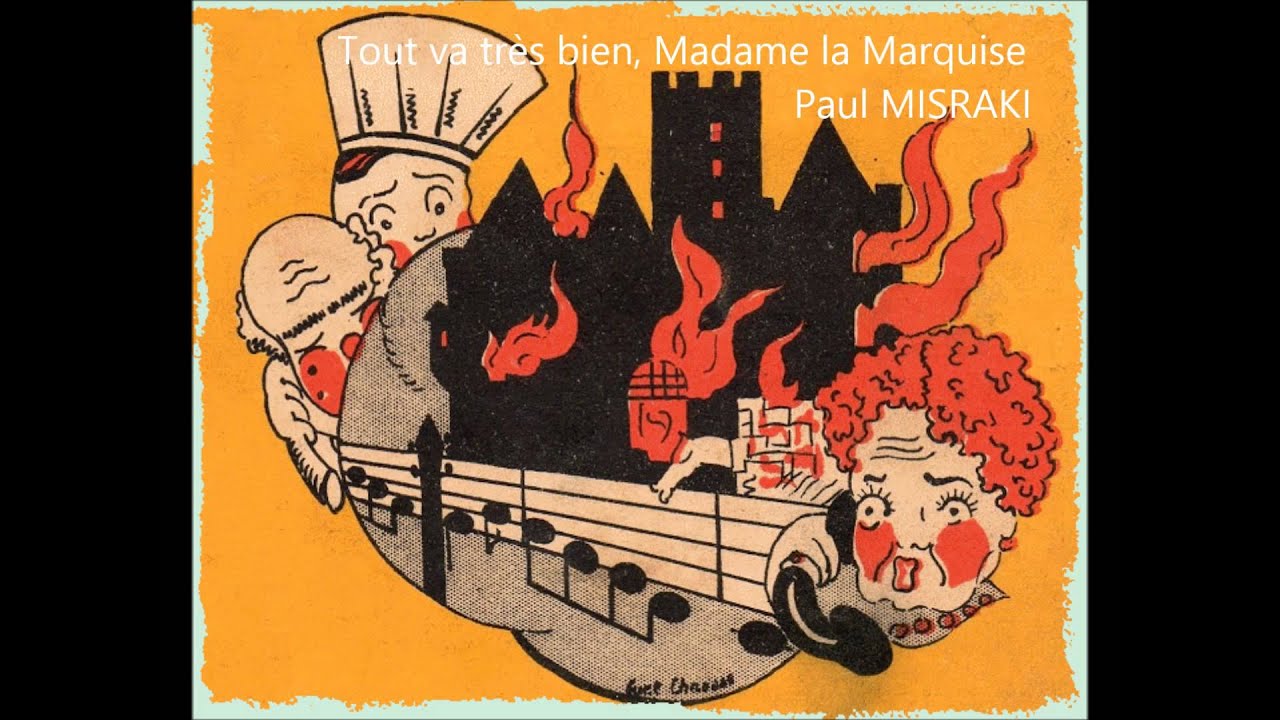 KARAOKE Tout va très bien, Madame la Marquise YouTube KARAOKE Tout va très bien, Madame la Marquise YouTube